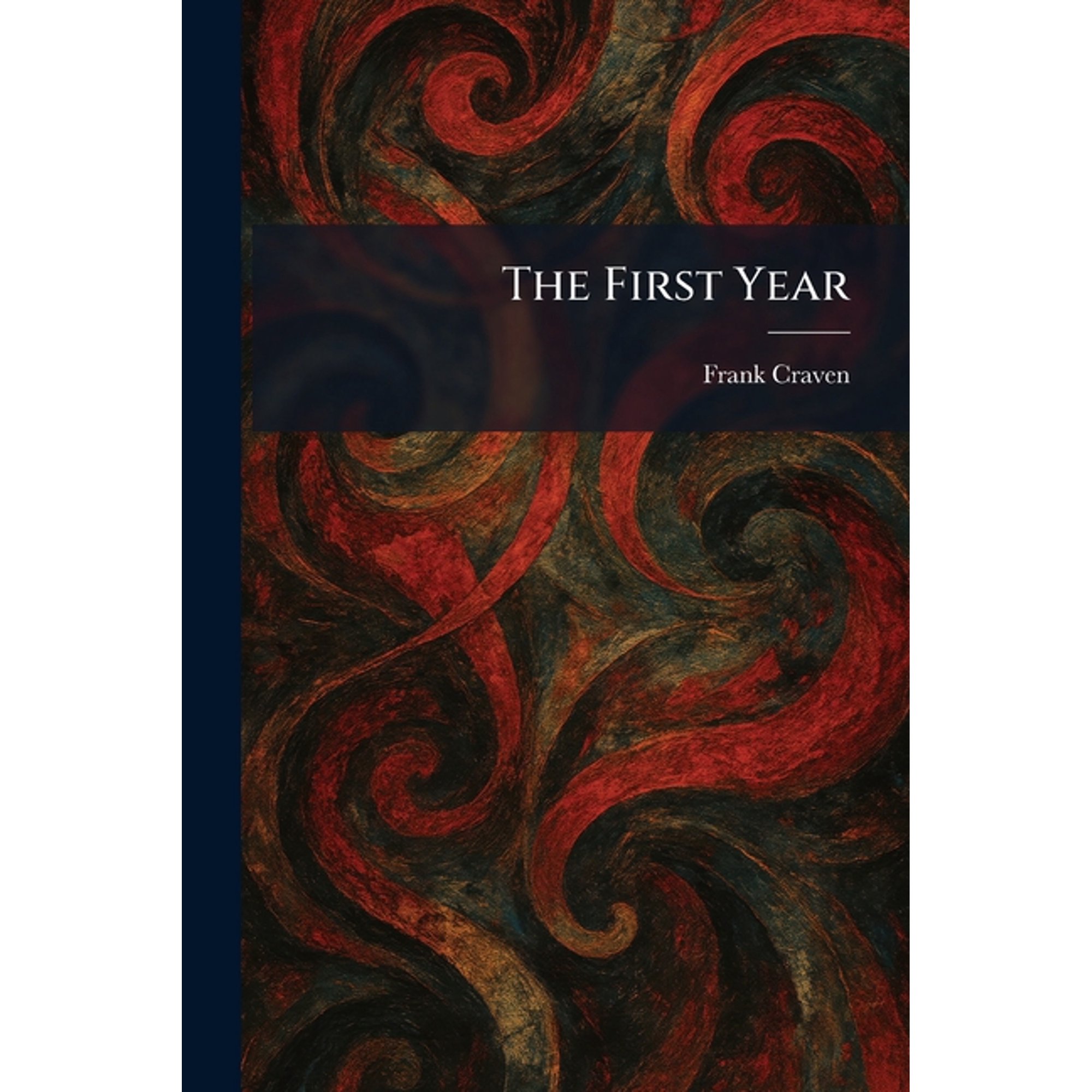 The First Year, (Paperback)
