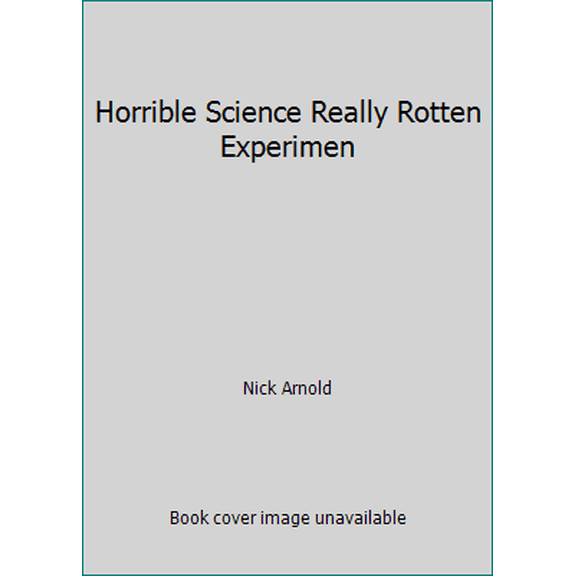 Pre-Owned Horrible Science Really Rotten Experimen (Paperback) 0439968895 9780439968898