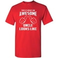 thumbnail image 1 of Awesome Uncle Looks Like Adult Funny Adult T-Shirt Tee, 1 of 4
