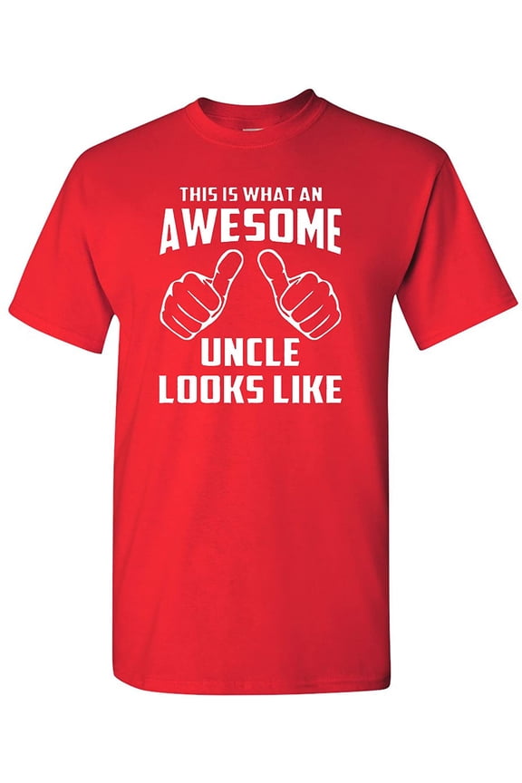 Awesome Uncle Looks Like Adult Funny Adult T-Shirt Tee