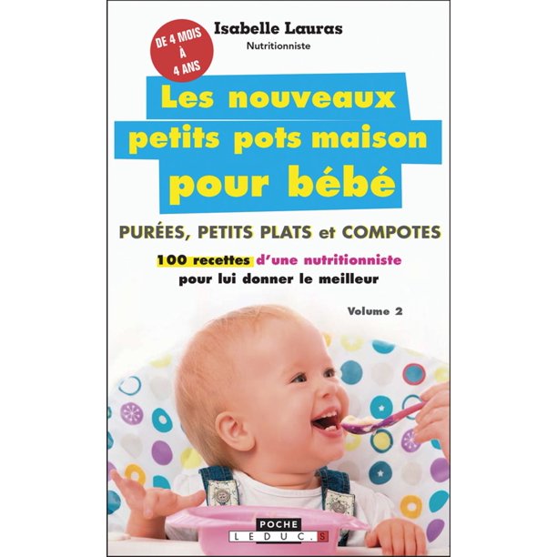 Les Nouveaux Petits Pots Maison Pour Bebe Ebook Walmart Com Walmart Com