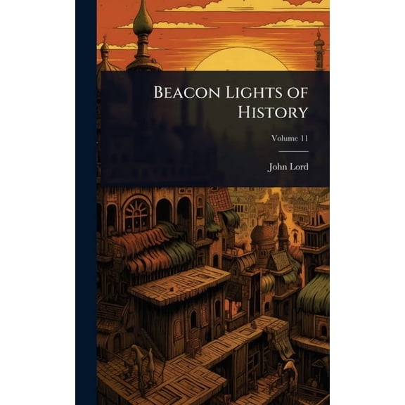 Beacon Lights of History, (Hardcover)