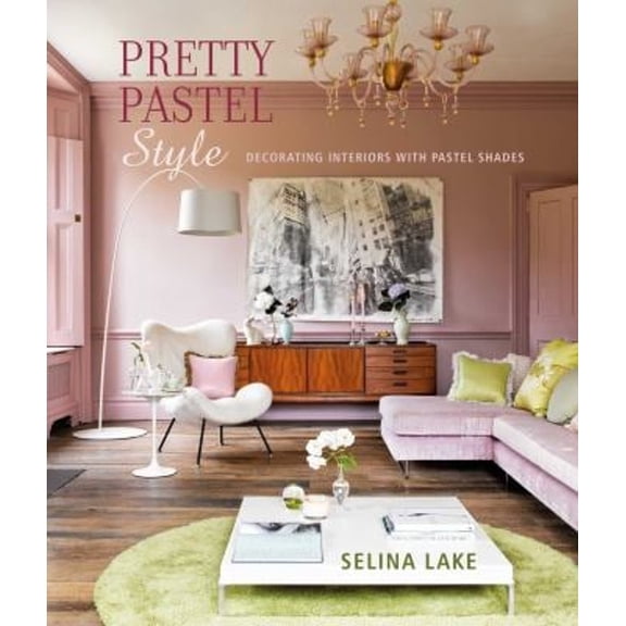 Pre-Owned Pretty Pastel Style: Decorating Interiors with Pastel Shades (Hardcover) 1788795199 9781788795197