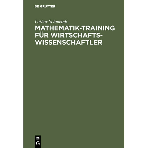 Mathematik-Training für Wirtschaftswissenschaftler, (Hardcover)