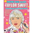 thumbnail image 2 of SUPER FAN-Tastic Taylor Swift Coloring and Activity Book: 30+ Coloring Pages, Photo Gallery, Word Searches, Mazes, and Fun Facts, 96 pages (Paperback), 2 of 2