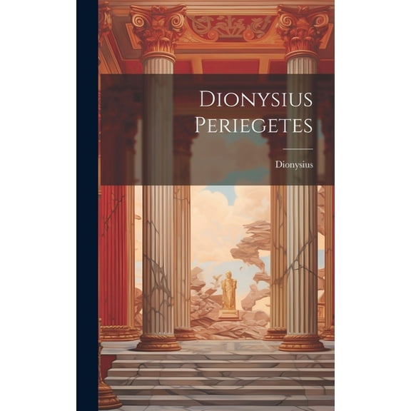 Dionysius Periegetes (Hardcover)
