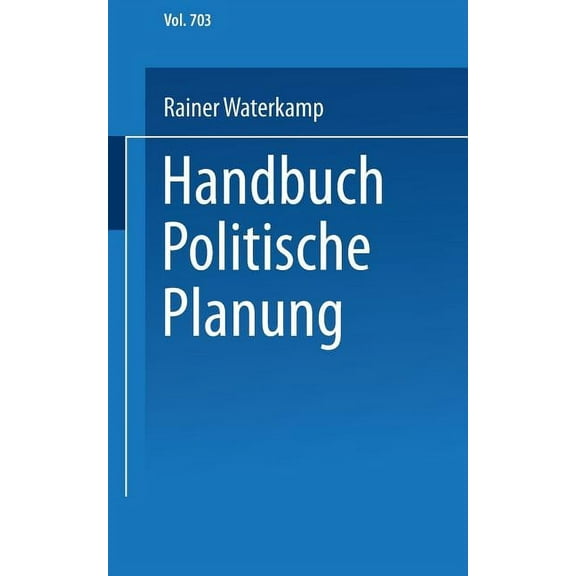 UniversitÃ¤tstaschenbÃ¼cher Handbuch Politische Planung, Book 703, (Paperback)