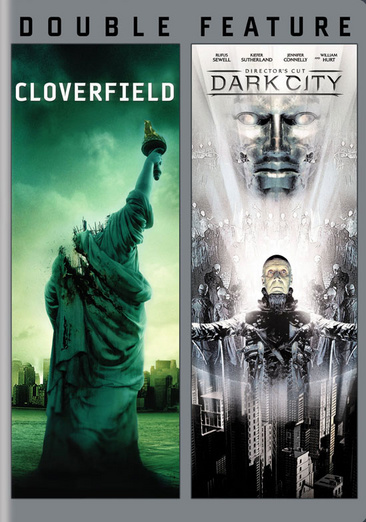 Cloverfield / Dark City: Director's Cut