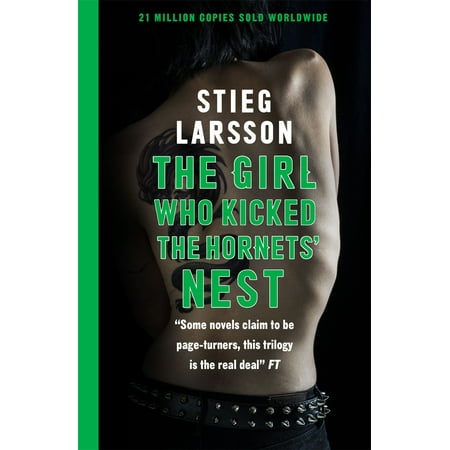 The Girl Who Kicked the Hornets' Nest (Millennium Series) (Best Way To Remove Hornets Nest)