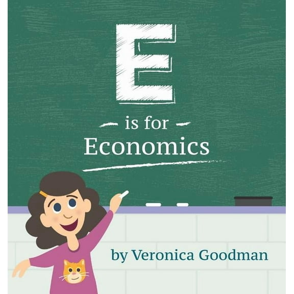 E is for Economics, (Hardcover)