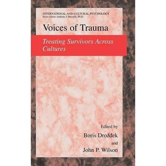 International and Cultural Psychology Voices of Trauma: Treating Psychological Trauma Across Cultures, (Hardcover)
