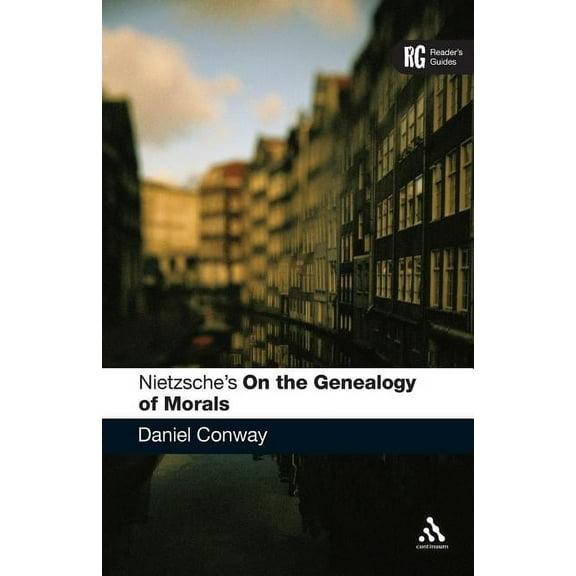 Reader's Guides Nietzsche's 'on the Genealogy of Morals': A Reader's Guide, (Paperback)