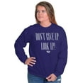 thumbnail image 3 of Dont Give Up Look Up Religious Women Crewneck Sweatshirt Brisco Brands S, 3 of 6