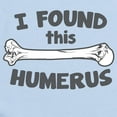 thumbnail image 2 of CafePress - I Found This Humerus Infant Bodysuit - Baby Light Bodysuit, Size Newborn - 24 Months, 2 of 4