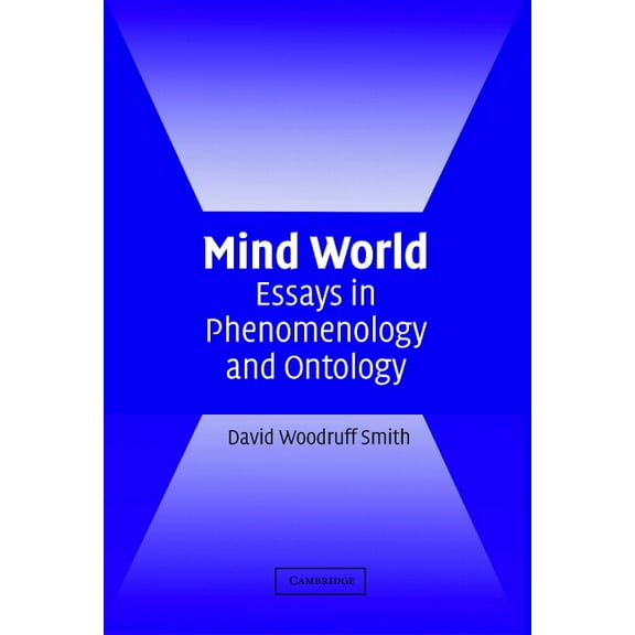 Mind World: Essays in Phenomenology and Ontology, (Hardcover)