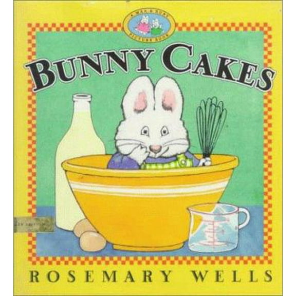 Pre-Owned Bunny Cakes (Max and Ruby) (Hardcover) 0803721439 9780803721432
