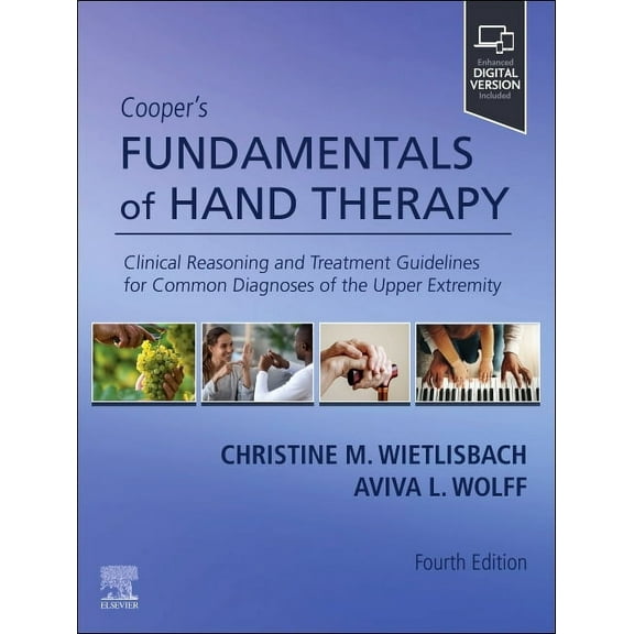 Cooper's Fundamentals of Hand Therapy: Clinical Reasoning and Treatment Guidelines for Common Diagnoses of the Upper Ext, (Paperback)