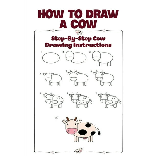 How To Draw A Cow : Step-by-Step Cow Drawing Instructions: Draw Cartoon Cow  (Paperback) 