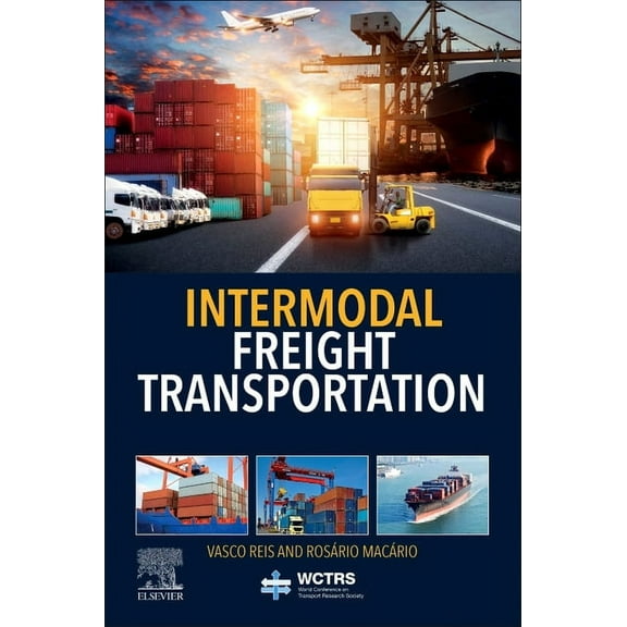 World Conference on Transport Research S Intermodal Freight Transportation, (Paperback)