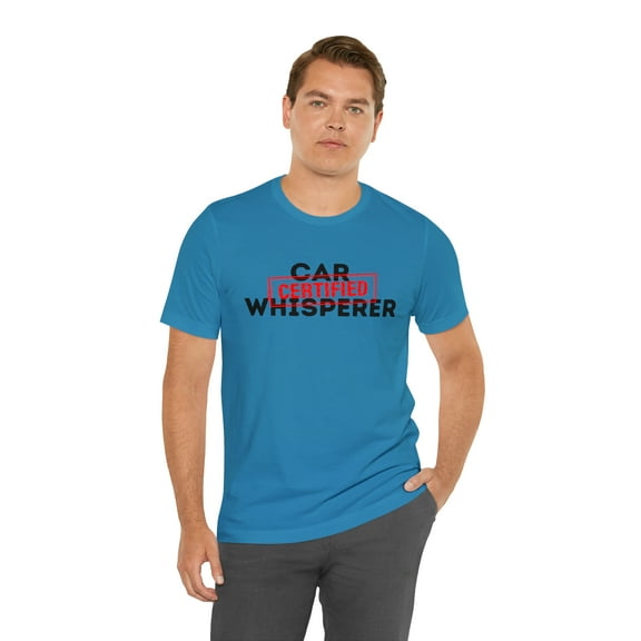 "Certified Car Whisperer"- Auto Mechanic T-Shirt Unisex Jersey Tee