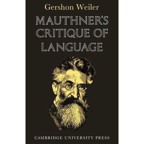 Mauthner's Critique of Language, (Paperback)