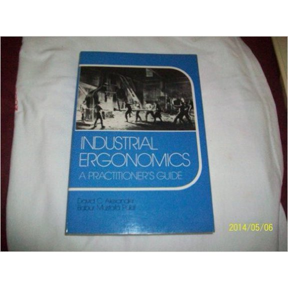 Pre-Owned Industrial Ergonomics: A Practitioner's Guide