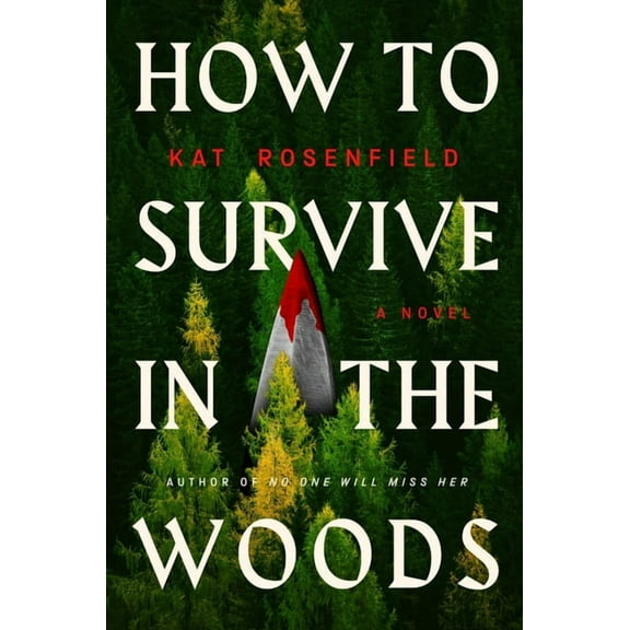 How to Survive in the Woods, (Hardcover)