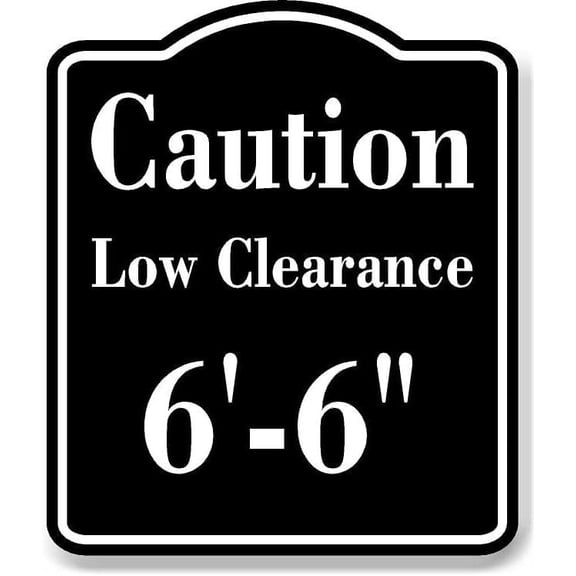 Caution Low Clearance 66 Ft Feet Inches Black Sign 8.5x10