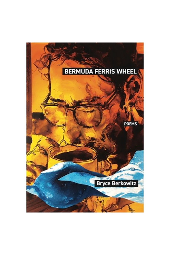 Pre-Owned Bermuda Ferris Wheel: Poems (Paperback) 1732851115 9781732851115