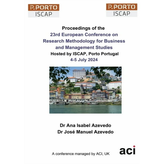 ECRM 2024-Proceedings of the 23rd European Conference on Research Methodology for Business and Management Studies, (Paperback)