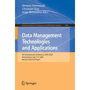 Communications in Computer and Information Science: Data Management Technologies and Applications: 9th International Conference, Data 2020, Virtual Event, July 7-9, 2020, Revised Selected Papers (Pape