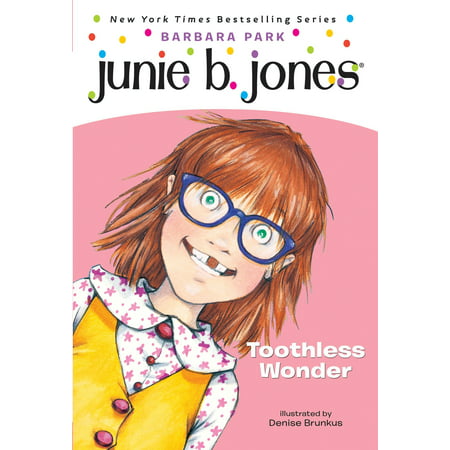 Junie B. Jones #20: Toothless Wonder