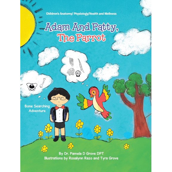 Adam And Patty, The Parrot: Bone Searching Adventure, (Hardcover)