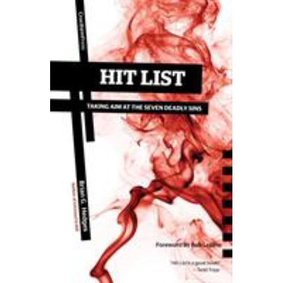 Pre-Owned Hit List: Taking Aim at the Seven Deadly Sins (Paperback) 1936760983 9781936760985