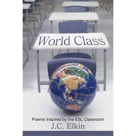 Pre-Owned World Class: Poems Inspired by the ESL Classroom