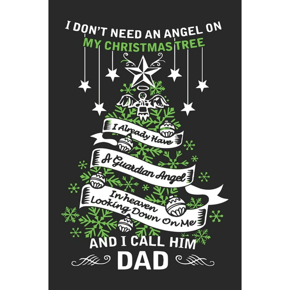 I don't need an angel on my Christmas tree i already have a guardian