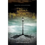 Dark Metropolis, Used [Paperback]