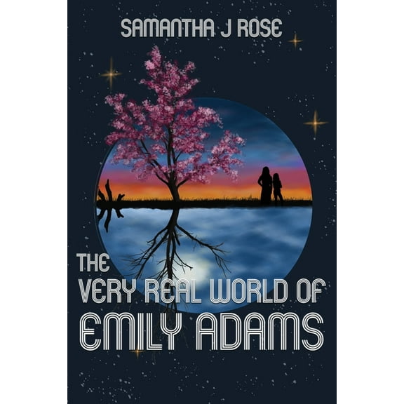 The Very Real World of Emily Adams, (Paperback)