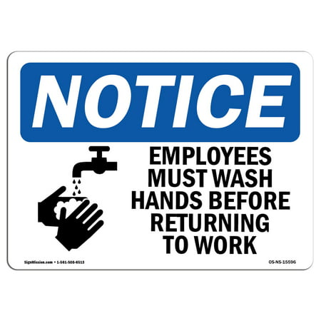 OSHA Notice Sign - NOTICE Employees Must Wash Hands Before Work | Choose from: Aluminum, Rigid Plastic or Vinyl Label Decal | Protect Your Business, Work Site, Warehouse & Shop Area |  Made in the