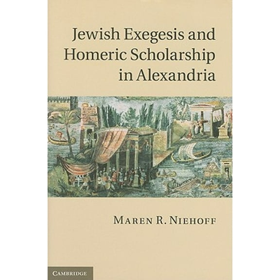 Jewish Exegesis and Homeric Scholarship in Alexandria (Hardcover)