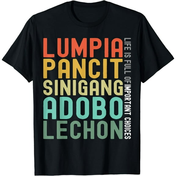 Filipino Food Philippine Lumpia Pancit Sinigang Adobo Lechon T-Shirt mens t shirt，black，women，funny，misfits，men，journey，t-shirt