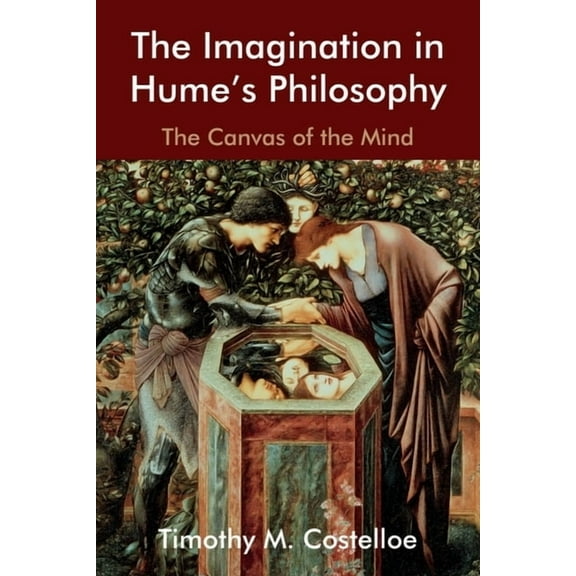 Edinburgh Studies in Scottish Philosophy The Imagination in Hume's Philosophy: The Canvas of the Mind, (Paperback)