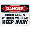 thumbnail image 1 of Robot Moves Without Warning Keep Away Sign, OSHA Danger Sign, 18x24 Reflective Aluminum EGP, 1 of 1