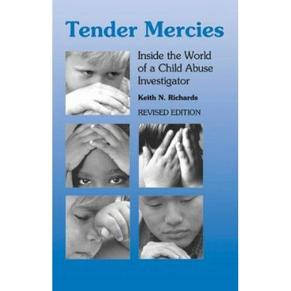 Pre-Owned Tender Mercies: Inside the World of a Child Abuse Investigator (Paperback) 0878687386 9780878687381