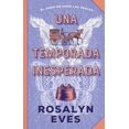 thumbnail image 1 of Libro Una Temporada Inesperada Tapa Blanda, Autor Rosalyn Eves, Editorial Puck, 1 of 2