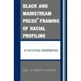thumbnail image 3 of Black And Mainstream Press' Framing Of Racial Profiling, 3 of 4
