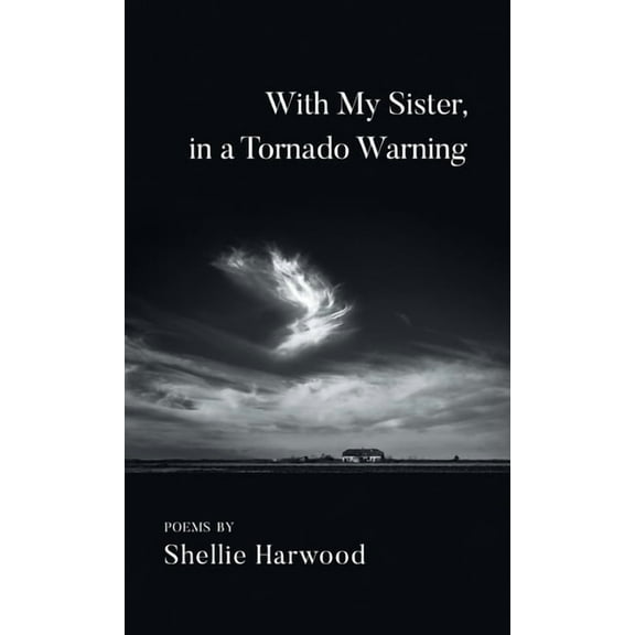 With My Sister, in a Tornado Warning (Hardcover)