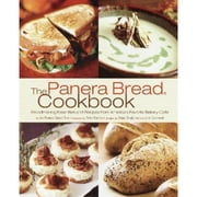 Pre-Owned The Panera Bread Cookbook: Breadmaking Essentials and Recipes from America's Favorite (Paperback 9781400080410) by Panera Bread, Peter Reinhart, Ward Bradshaw