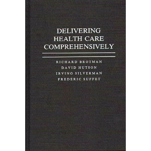 Delivering Health Care Comprehensively, (Hardcover)