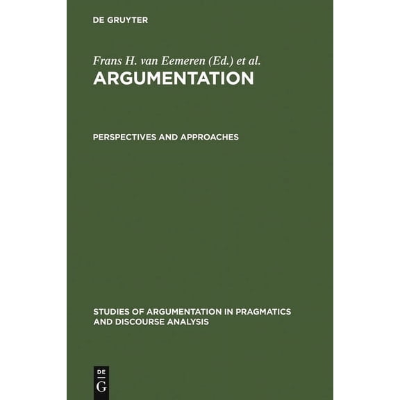 Studies of Argumentation in Pragmatics a Perspectives and Approaches, Book 3, (Hardcover)